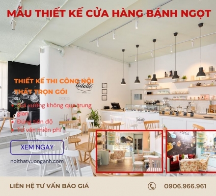 Mẫu thiết kế cửa hàng bánh ngọt Ý tưởng sáng tạo và độc đáo