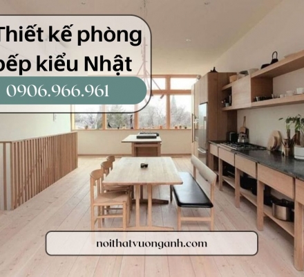 Thiết kế phòng bếp kiểu Nhật Hiện đại, tinh tế và phong thủy