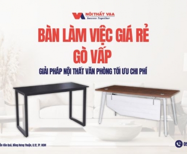 Bàn Làm Việc Giá Rẻ Gò Vấp – Giải Pháp Nội Thất Văn Phòng Tối Ưu Chi Phí