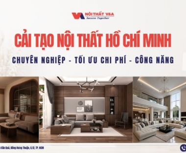 Cải Tạo Nội Thất Hồ Chí Minh Chuyên Nghiệp, Tối Ưu Chi Phí Và Công Năng