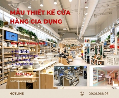 Mẫu Thiết Kế Cửa Hàng Gia Dụng Tư Vấn và Ý Tưởng Sáng Tạo