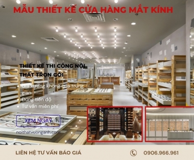 Mẫu Thiết Kế Cửa Hàng Mắt Kính Đẹp và Chuyên Nghiệp