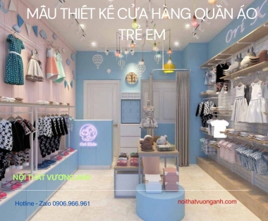 Các Mẫu Thiết Kế Cửa Hàng Quần Áo Trẻ Em Đẹp và Hiện Đại