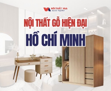 Nội Thất Gỗ Hiện Đại HCM: Xu Hướng Thiết Kế Nội Thất Tinh Tế, Tiện Nghi Cho Không Gian Sống Đô Thị