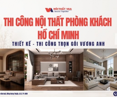 Thi Công Nội Thất Phòng Khách HCM | Thiết Kế – Thi Công Trọn Gói Vương Anh