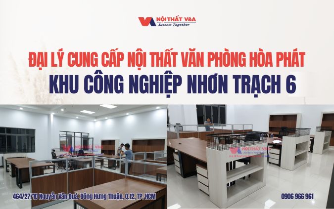 Đại lý cung cấp nội thất văn phòng Hòa Phát khu công nghiệp Nhơn Trạch 6
