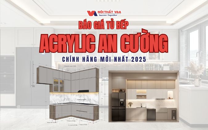 Báo giá tủ bếp Acrylic An Cường