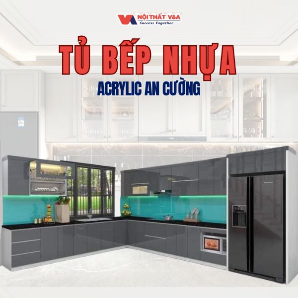 Tủ bếp nhực Acrylic An Cường 