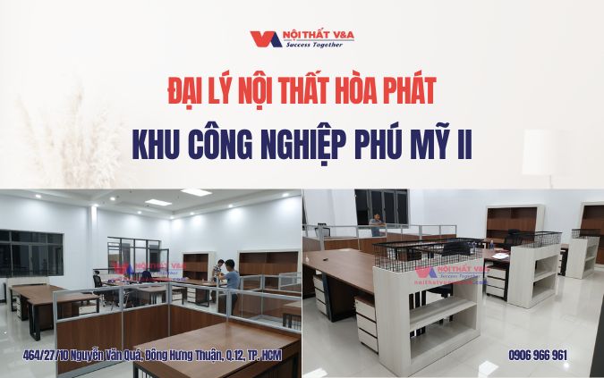 Đại lý nội thất Hòa Phát tại khu công nghiệp Phú Mỹ II 