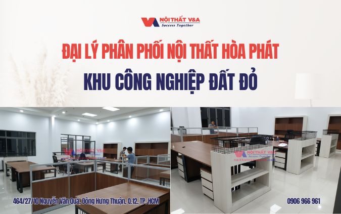 Đại lý phân phối nội thất Hòa Phát tại khu công nghiệp Đất Đỏ
