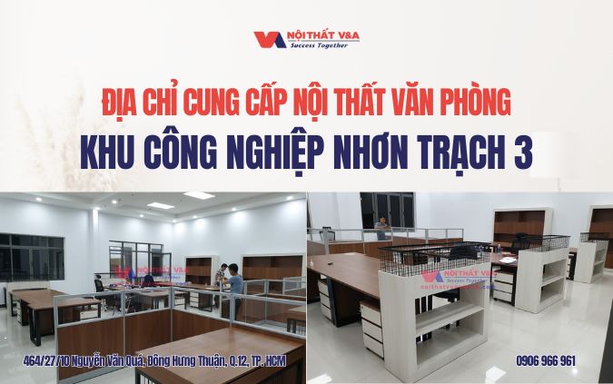 Địa chỉ cung cấp nội thất văn phòng khu công nghiệp nhơn trạch 3