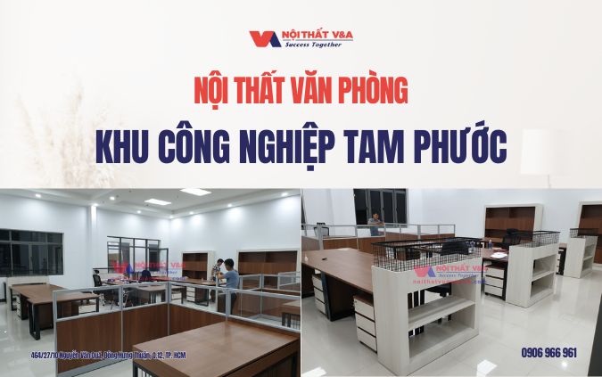 nội thất khu công nghiệp tam phước