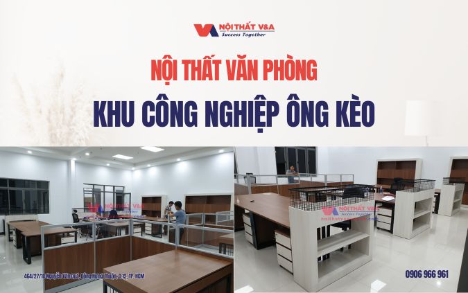 nội thất văn phòng khu công nghiệp Ông Kèo