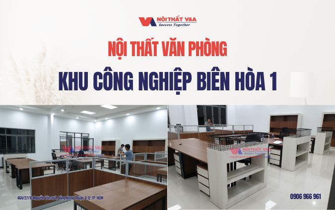 nội thất văn phòng khu công nghiệp Biên Hòa 1