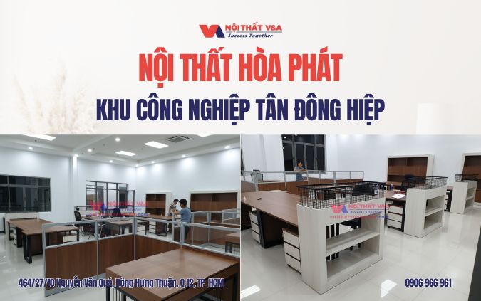 Nội Thất Hòa Phát Tại Khu Công Nghiệp Tân Đông Hiệp