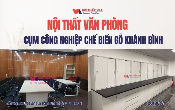 Nội thất văn phòng tại cụm CN chế biến gỗ Khánh Bình | Nội thất Vương Anh